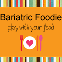 Bariatric Foodie