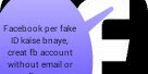 Bina Number Aur Email Ke Facebook Account Kaise Banaye, How To Create (Fb) Account Without Email Phone Number.