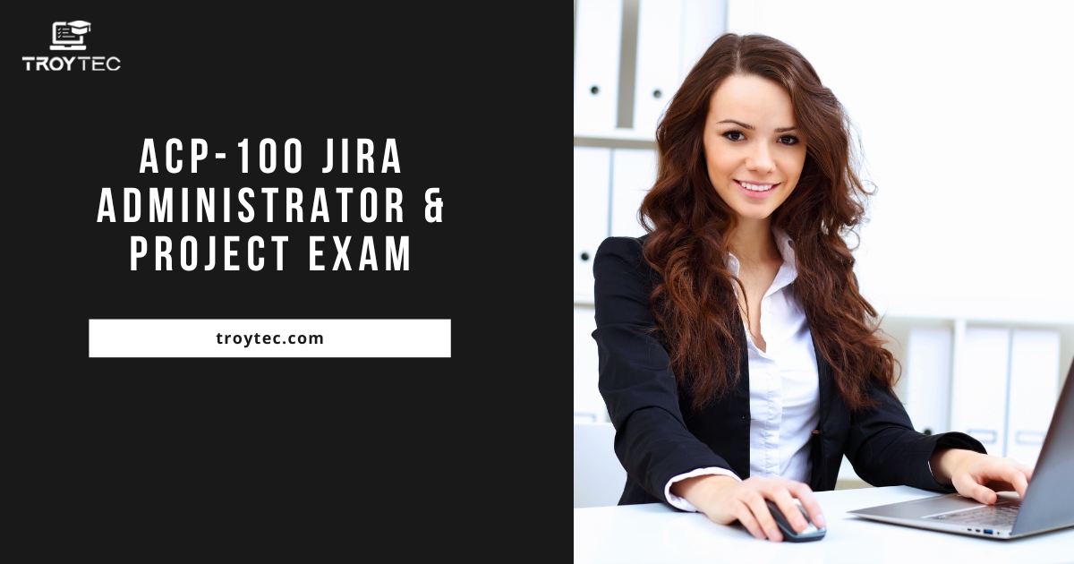 ACP-100 Jira Administrator Exam