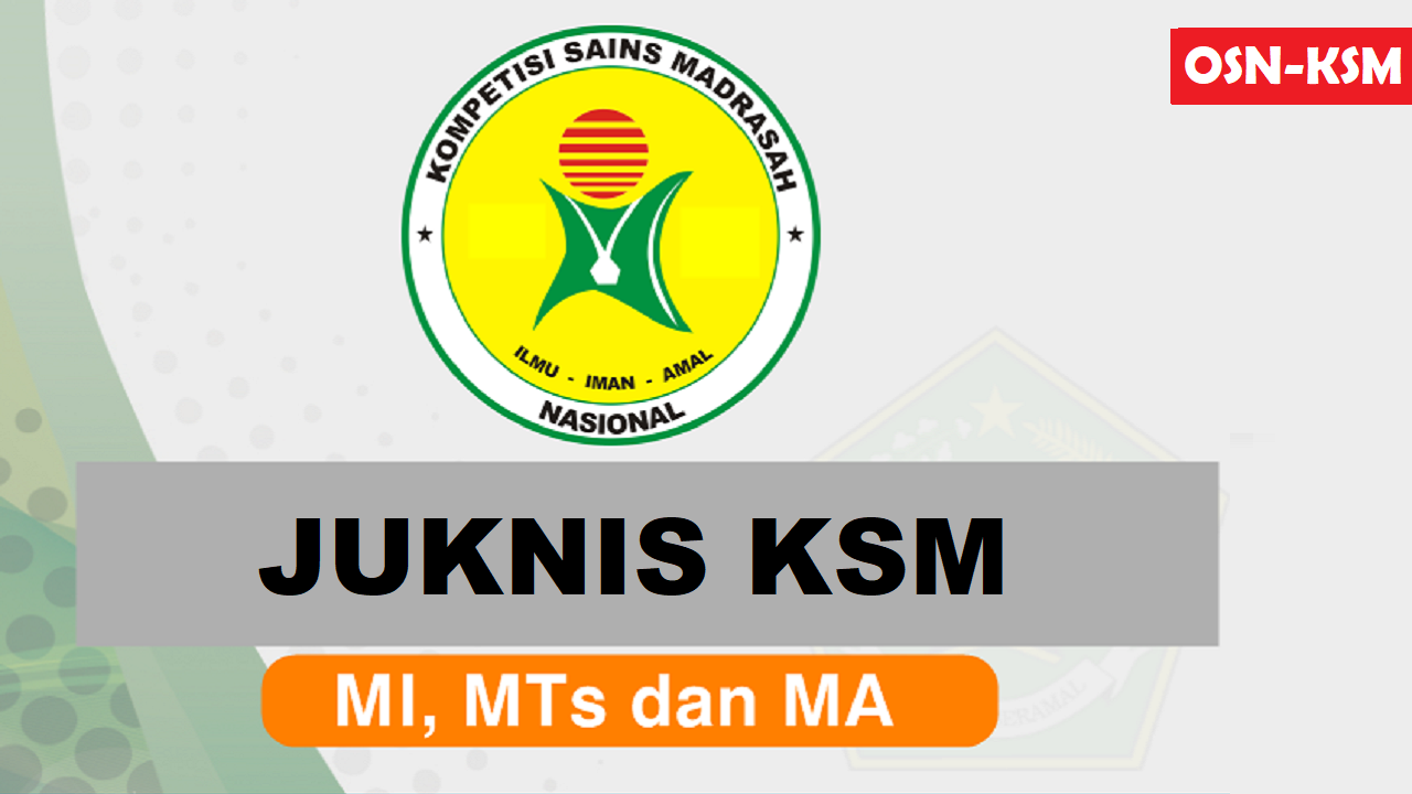 Petunjuk Teknis (Juknis) KSM 2019 Kompetisi Sains Madrasah Pdf