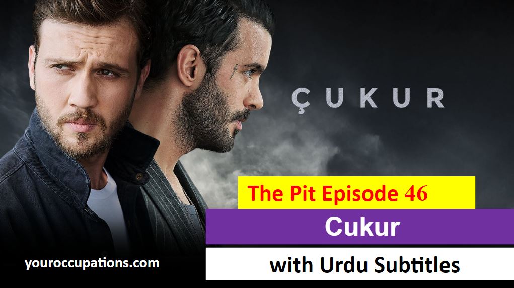 Cukur,Recent,Cukur Episode 46 With Urdu Subtitles,Cukur Episode 46 With UrduSubtitles Cukur Episode 46 in Subtitles,