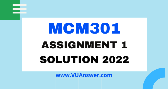 MCM301 Assignment 1 Solution 2022