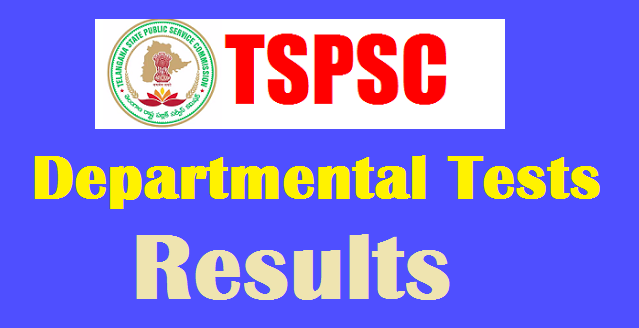 TSPSC Departmental Tests Results 2018-2019 May/Nov Session 