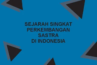 Sejarah Perkembangan Sastra di Indonesia