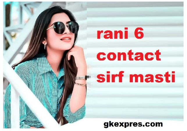 rani-6-contact-sirf-masti