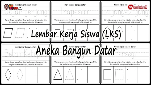 Lembar Kerja Siswa (LKS) Aneka Bangun Datar