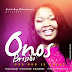 Music: Onos Brisibi - Our God is Great | @onosbrisibi 