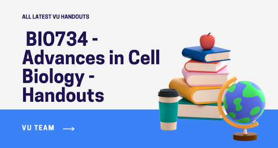 BIO734 - Advances in Cell Biology - Handouts