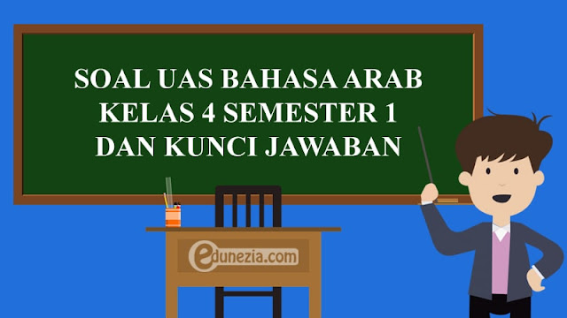 Soal PAS/UAS Bahasa Arab Kelas 4 Semester 1