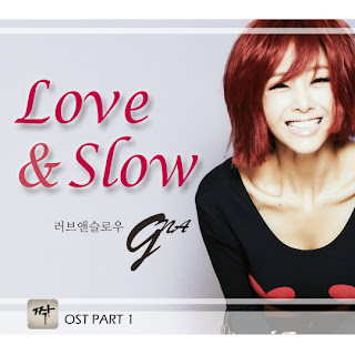 G.NA (지나) - Love & Slow (Mate OST Part.1)