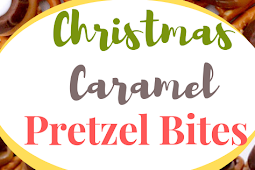 CHRISTMAS CARAMEL PRETZEL BITES