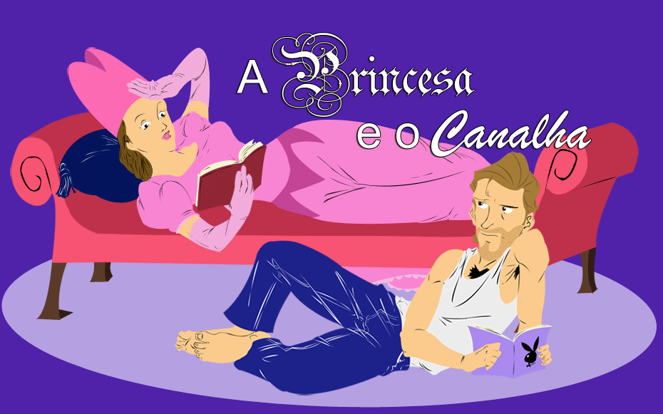 A Princesa e o Canalha