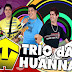 Trio da Huanna - Promocional outubro