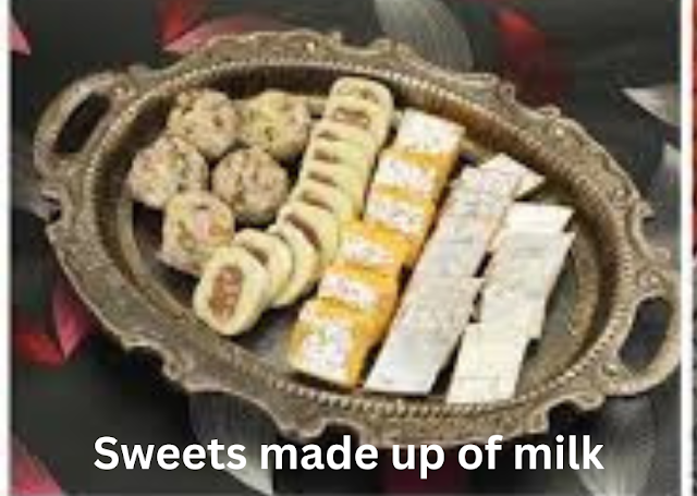 Sweets made up of milk
