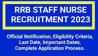 RRB Staff Nurse Recruitment 2023, Notification, Vacancy, Apply Online