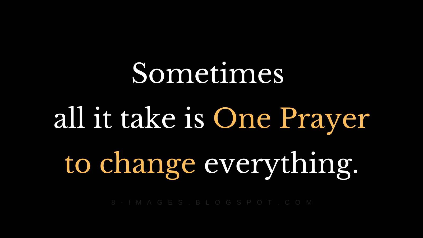 The Power of a Single Prayer: Transforming Lives and Changing Everything