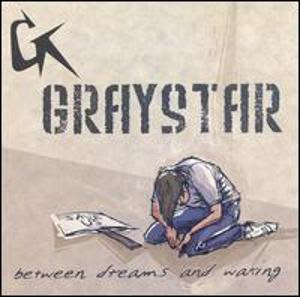 Graystar - Between Dreams And Waking