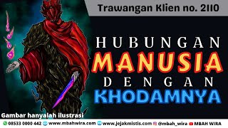 MEMAKNAI HUBUNGAN MANUSIA DENGAN KHODAMNYA