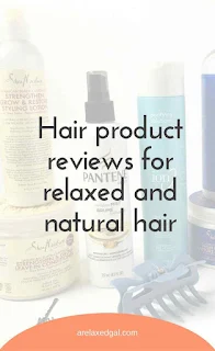 shampoos, conditioners, stylers that can be used on relaxed and natural hair. | arelaxedgal.com