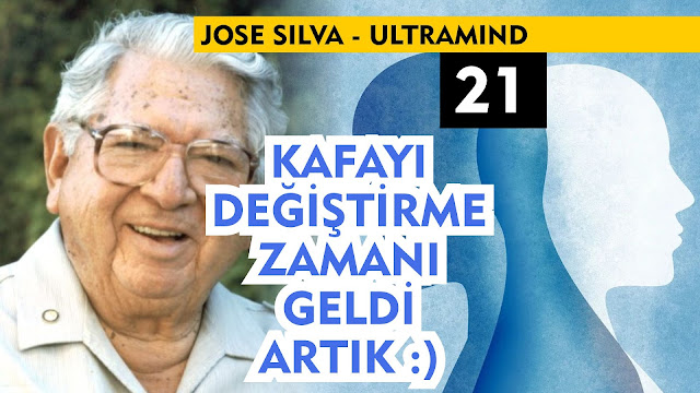 Kafayı Değiştirme Zamanı Geldi Artık :) / Jose Silva UltraMind 21