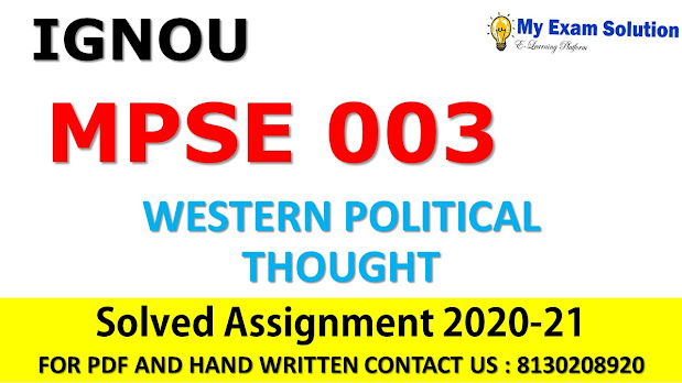 MPSE 003 WESTERN POLITICAL THOUGHT Solved Assignment 2020-21