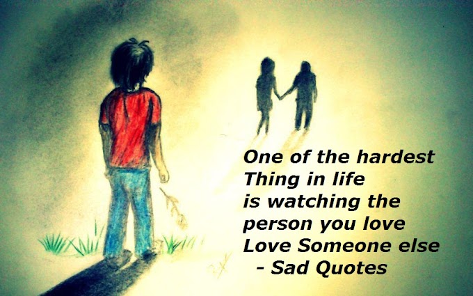 One of the Hardest Thing in Life - Sad Quotes