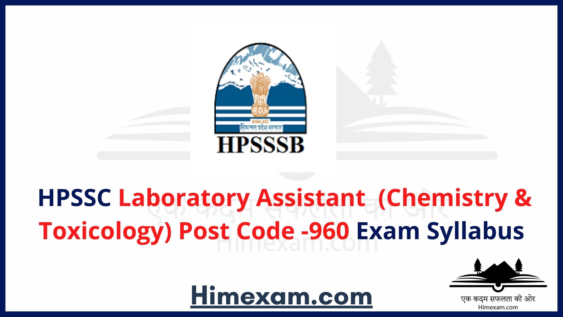 HPSSC Laboratory Assistant (Chemistry & Toxicology)  Post Code 960 Exam Syllabus