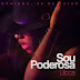 Baixar Musica: Liloca - Sou Poderosa 