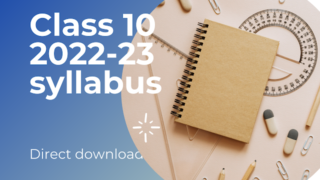 Class 10 syllabus 2022-23