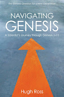 Top 5 Recommended Books on the Bible, Creation, and Science- Navigating Genesis: A Scientist's Journey Through Genesis 1-11 by Hugh Ross