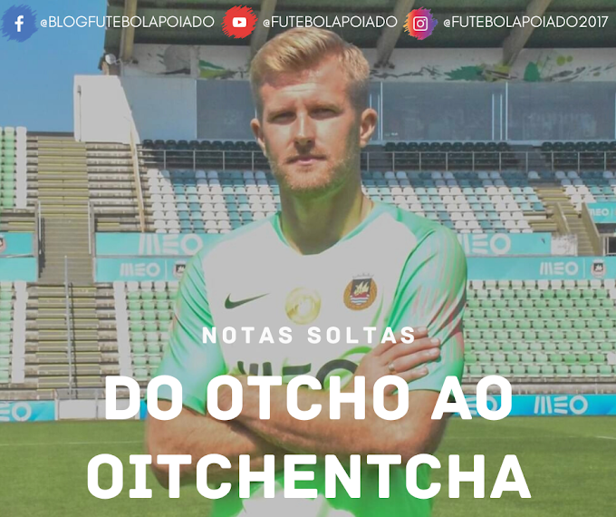 Notas Soltas - Do Otcho ao Oitchentcha