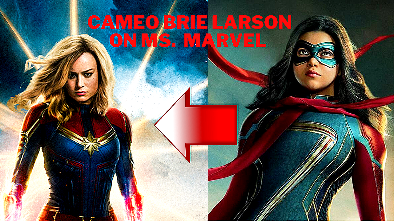 Cameo Brie Larson on Ms.  Marvel Was Taken From The Marvels