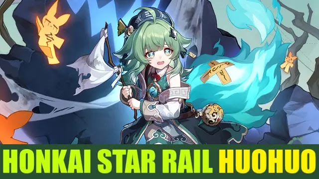 honkai star rail huohuo, hsr huohuo, star rail huohuo abilities, star rail huohuo eidolons, star rail huohuo release date, star rail huohuo traces