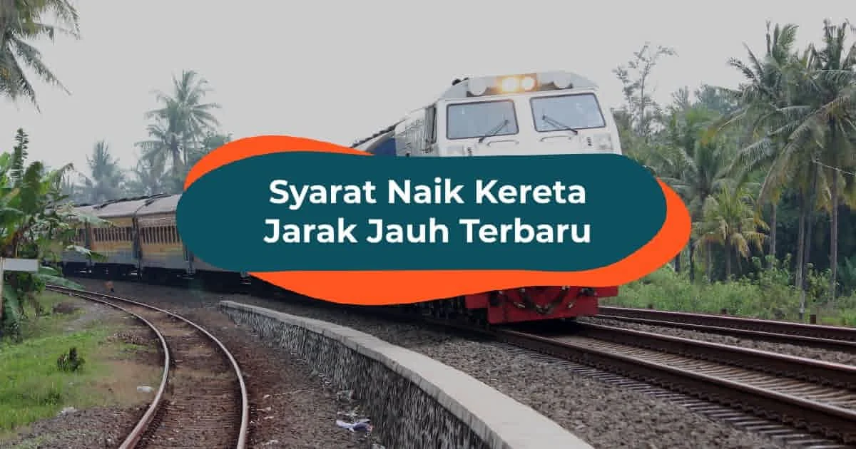 syarat-naik-kereta-api-kai-jarak-jauh