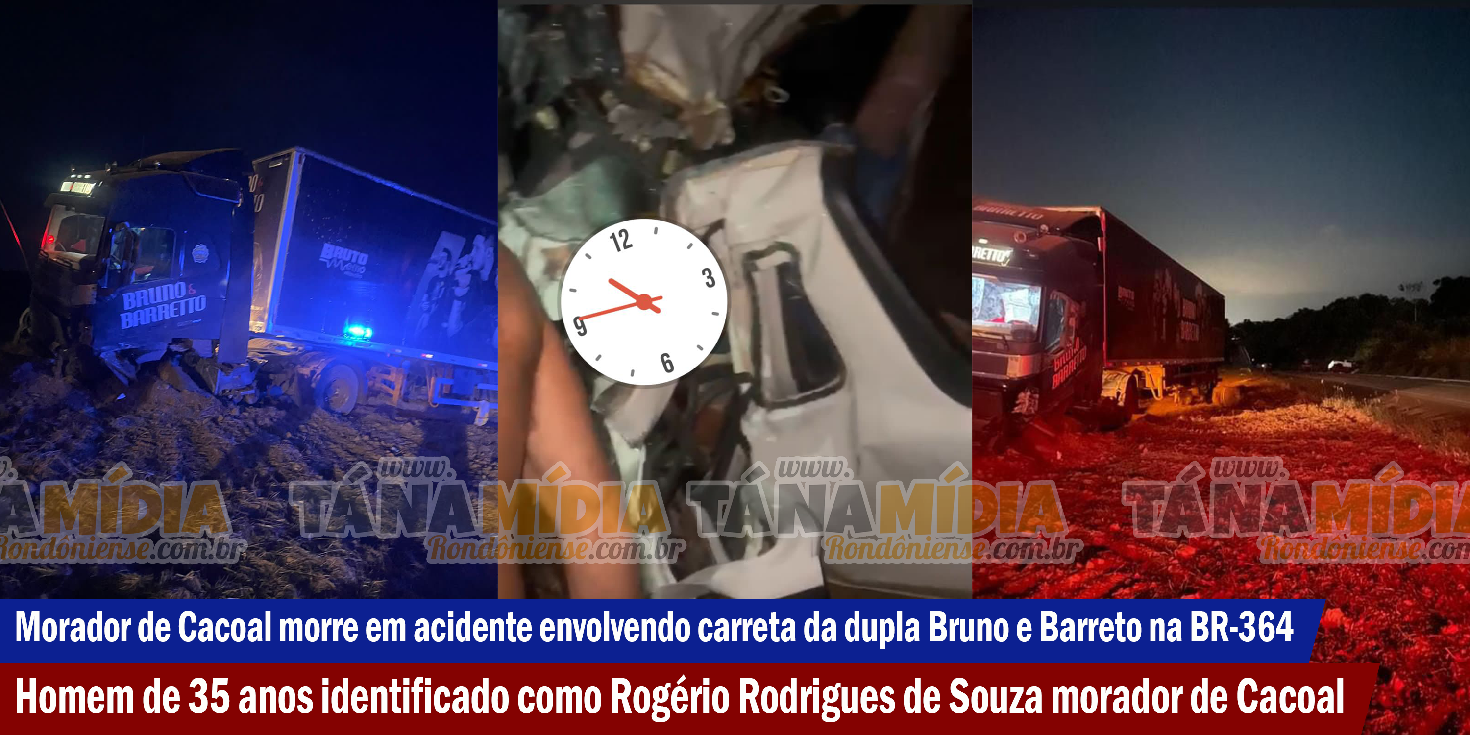 Morador de Cacoal morre em acidente envolvendo carreta da dupla Bruno e Barreto na BR-364