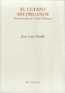 "El cuerpo sin órganos" - José Luis Pardo.