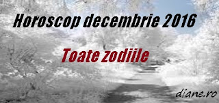 Horoscop decembrie 2016 