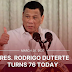 President Duterte turns 76 today. What’s your birthday wish for him?