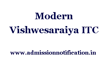 Modern Vishwesaraiya ITC Admission, Ranking, Reviews, Fees and Placement