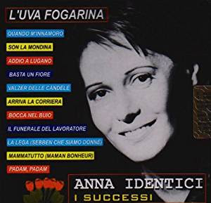 Anna Identici - L'UVA FOGARINA - accordi, testo e video