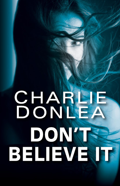 Bea's Book Nook, Review, Charlie Donlea, Don't Believe It