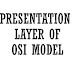 The Presentation Layer : Sixth Layer of OSI Model