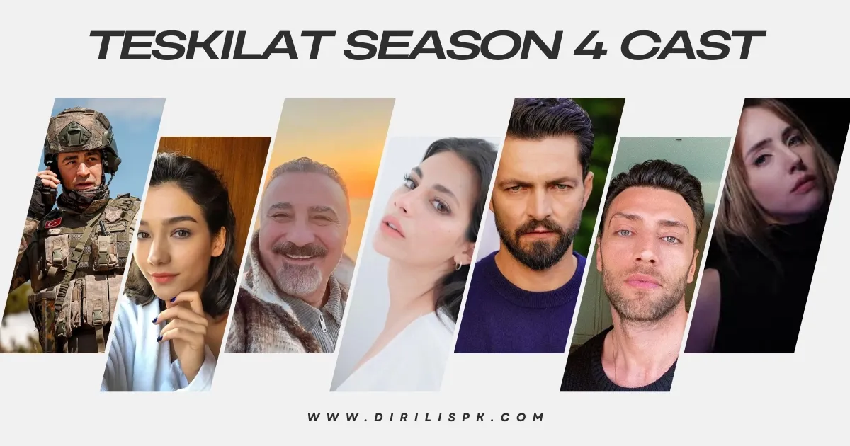 Teskilat Season 4 Cast