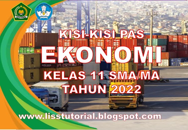 Kisi-kisi Soal PAS Ekonomi Kelas 11 SMA/MA Semester 1 Kurikulum 2013 Tahun 2022/2023