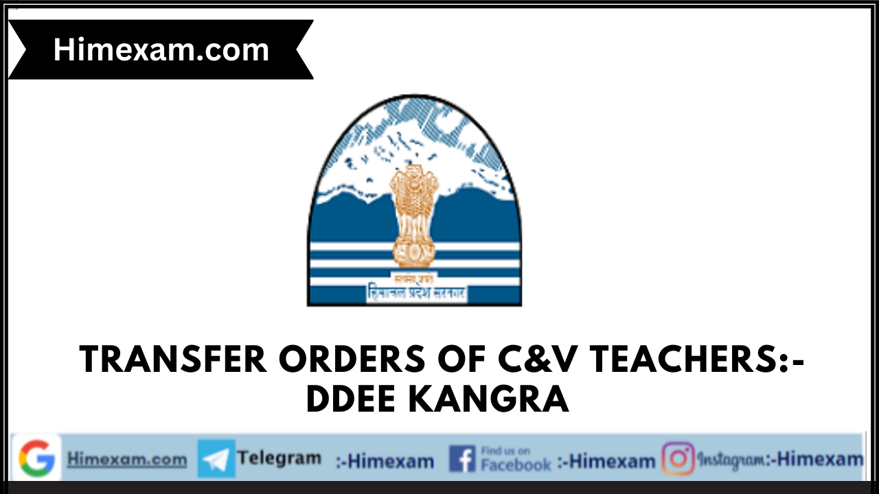 Transfer Orders of C&V Teachers:-DDEE Kangra