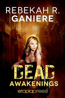 dead awakenings by rebekah r. ganiere