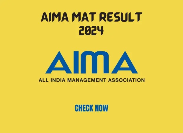 MAT Result 2024,AIMA MAT Result 2024, MAT Score Card Cutoff Marks Merit List at www.aima.in