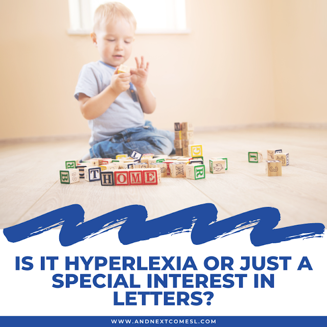 Is it hyperlexia or just a special interest in letters?