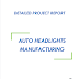 Project Report on Auto Headlights Manufacturing