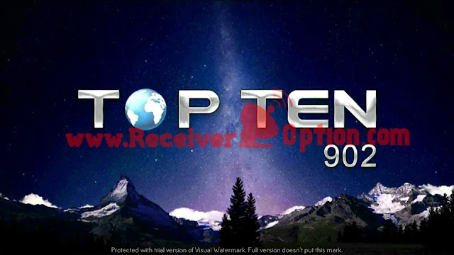 TOP TEN 902 1506TV 4MB NEW SOFTWARE WITH CHANNEL LOGO & SAT2IP OPTION 06 JUNE 2022